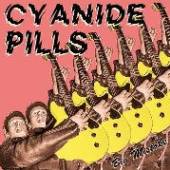 CYANIDE PILLS  - SI BIG MISTAKE/ MY B..