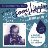 LIGGINS JIMMY & HIS DROP  - CD KNOCKING YOU OUT