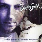 SMITH DARDEN  - 2xCD DARDEN SMITH/NO MORE..