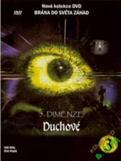  5. dimenze - 3. DVD - Duchové (5th Dimension - Ghosts) DVD - supershop.sk