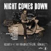  NIGHT COMES DOWN-60'S - suprshop.cz