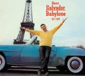 SALVADOR HENRI  - CD BABYLONE 21-29 / SUCCES