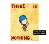  THERE IS NOTHING [VINYL] - supershop.sk