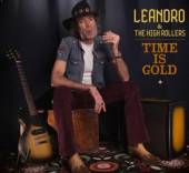 LEANDRO & THE HIGHROLLERS  - CD TIME IS GOLD