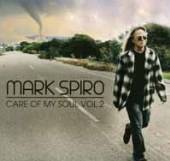 MARK SPIRO  - CD CARE OF MY SOUL VOL. 2