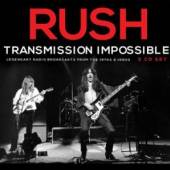 RUSH  - 3xCD TRANSMISSION IMPOSSIBLE (3CD)