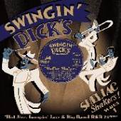 SWINGIN' DICK'S SHELLAC SHAKERS 1: HOT J [VINYL] - suprshop.cz