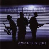 TAXI CHAIN  - CD SMARTEN UP