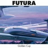 GOLDEN CUP  - VINYL FUTURA [VINYL]