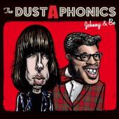 DUSTAPHONICS  - CD JOHNNY & BO