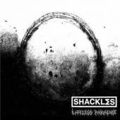 SHACKLES  - CD LIFELESS PARADISE