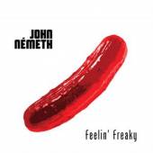 NEMETH JOHN  - CD FEELIN' FREAKY