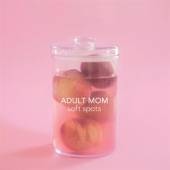 ADULT MOM  - CD SOFT SPOTS [DIGI]