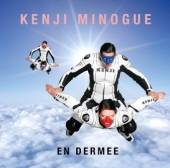 KENJI MINOGUE  - CD EN DERMEE