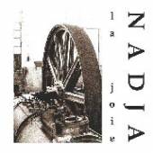 NADJA  - VINYL LA JOIE [LTD] [VINYL]