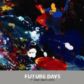 FUTURE DAYS (STUBBIE COMPILATI..  - CD FUTURE DAYS (STUB..