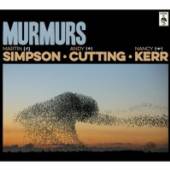 SIMPSON/CUTTING/KERR  - CD MURMURS