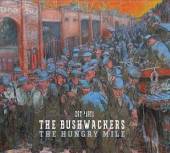 BUSHWACKERS  - CD HUNGRY MILE