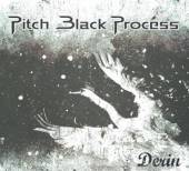 PITCH BLACK PROCESS  - CD DERIN