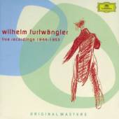 FURTWANGLER WILHELM  - CD LIVE RECORDINGS 1944-1953