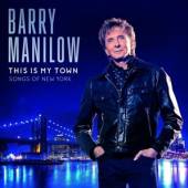 MANILOW BARRY  - CD THIS IS MY TOWN - SONGS OF NEW YORK