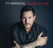 HERNDON TY  - CD HOUSE ON FIRE