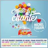 VARIOUS  - CD CHANTE LA VIE CHA..