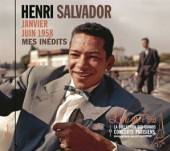 SALVADOR HENRI  - CD MES INEDITS :..