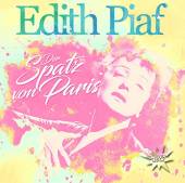 PIAF EDITH  - CD DER SPATZ VON PARIS