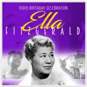 ELLA FITZGERALD (1917-1996)  - 2xCD 100TH BIRTHDAY CELEBRATION