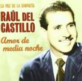 CASTILLO RAUL DEL  - CD AMOR DE MEDIA NOCHE