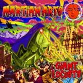 MARTIAN ARTS  - CD GIANT LOCUSTS