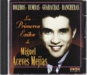 MEJIA MIGUEL ACEVES  - CD LOS PRIMEROS EXITOS