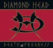 DIAMOND HEAD  - CD DEATH AND PROGRESS [DIGI]