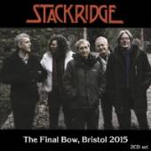 STACKRIDGE  - 2xCD FINAL BOW, BRISTOL 2015