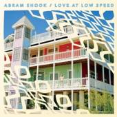 SHOOK ABRAM  - CD LOVE AT LOW SPEED