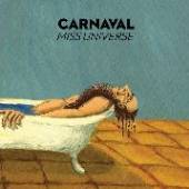 CARNAVAL  - VINYL MISS UNIVERSE -COLOURED- [VINYL]