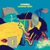 COWBELL  - CD HAUNTED HEART