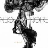 NEO NOIRE  - CD ELEMENT