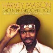 MASON HARVEY  - 2xCD SHO NUFF GROOVIN' YOU