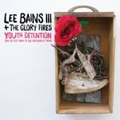 BAINS LEE -III- & THE GLORY F  - CD YOUTH DETENTION