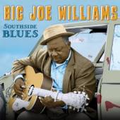 WILLIAMS BIG JOE  - CD SOUTHSIDE BLUES
