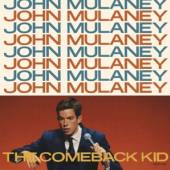 MULANEY JOHN  - CD COMEBACK KID