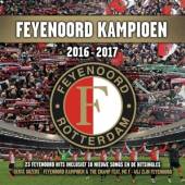 VARIOUS  - CD FEYENOORD KAMPIOEN 2016..