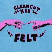 CLEAN CUT KID  - CD FELT