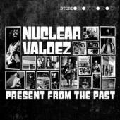 NUCLEAR VALDEZ  - VINYL PRESENT FROM THE.. -RSD- [VINYL]
