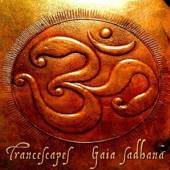 TRANSCAPES  - CD GAIA SADHANA