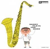  DADDY PLAYS THE HORN - suprshop.cz