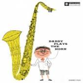 GORDON DEXTER  - CD DADDY PLAYS THE HORN