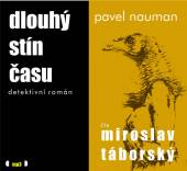 TABORSKY MIROSLAV  - CD NAUMAN: DLOUHY STIN CASU (MP3-CD)